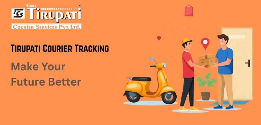 Tirupati Courier Tracking: How to Check Your Shipment Status Tirupati Courier Tracking