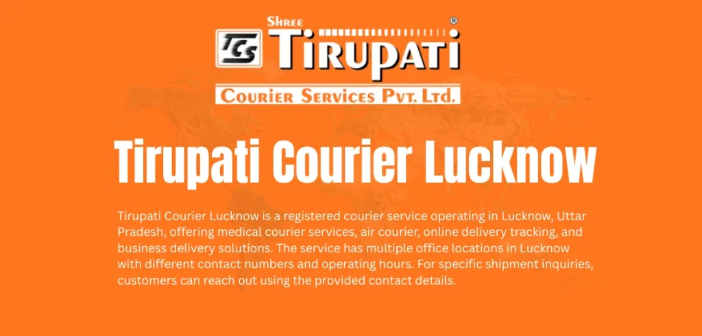 Tirupati Courier Lucknow: Services, Contact & Tracking Tirupati Courier Lucknow